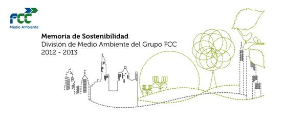 FCC Medio Ambiente pública su Memoria de Sostenibilidad 2012-2013