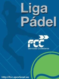 Bienvenidos a la 1ª Liga Nacional de Pádel FCC