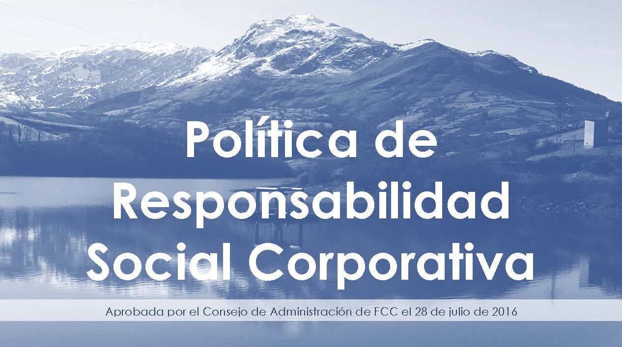 El Consejo de FCC aprueba la Política de RSC del Grupo para el desarrollo sostenible de sus actividades
