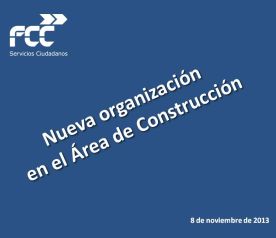 Nueva organización en el Área de Construcción