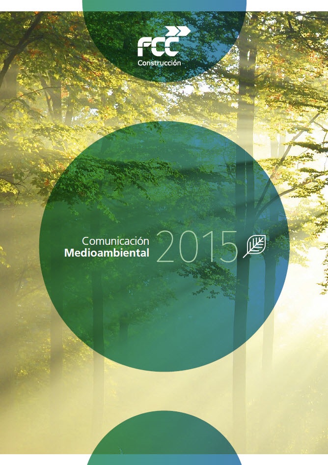 FCC Construcción publishes its 2015 Environmental Communication